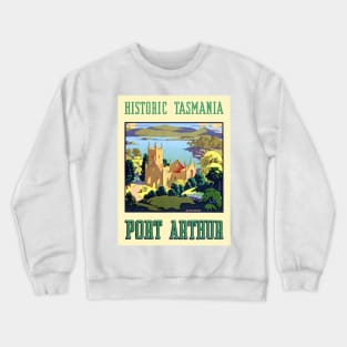 Historic Tasmania Port Arthur Vintage Poster 1930s Crewneck Sweatshirt